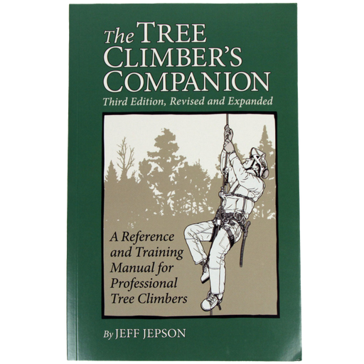 Tree Climbers Companion: 3rd Edition By Jeff Jepson